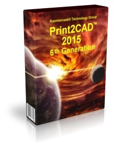 Print2CAD 2015, 6th Generation