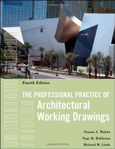 The Professional Practice of Architectural Working Drawings