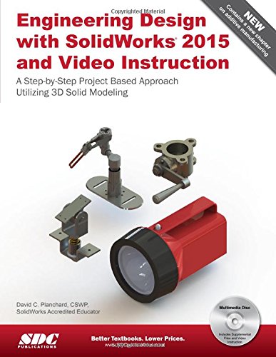Engineering Design with SolidWorks 2015 and Video Instruction
