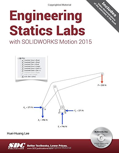 Engineering Statics Labs with SOLIDWORKS Motion 2015